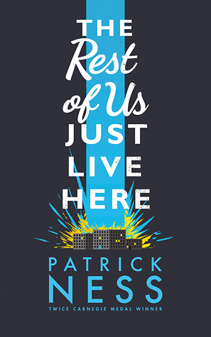 Book cover image of The Rest Of Us Just Live Here by Patrick Ness